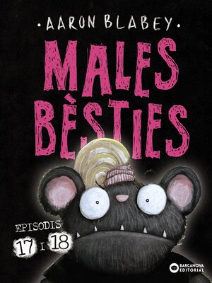 cover image of Males bèsties. Episodis 17 i 18